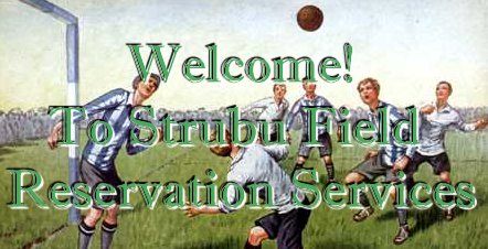 Welcome to Strubu Field Reservation Services!